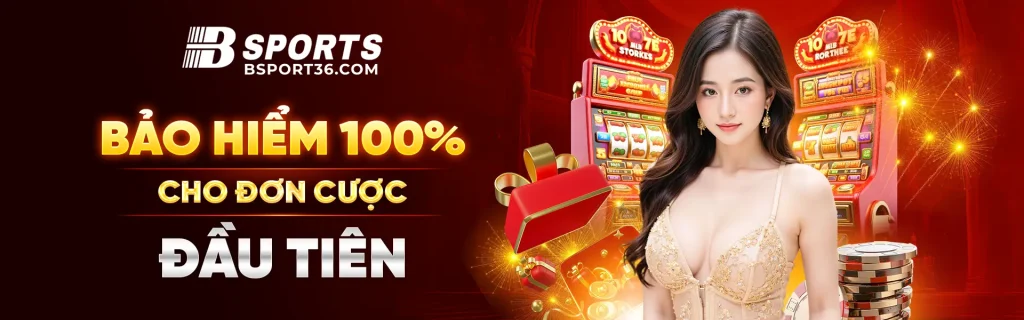 Bảo Hiểm 100% Cho Đơn Cược Đầu Tiên